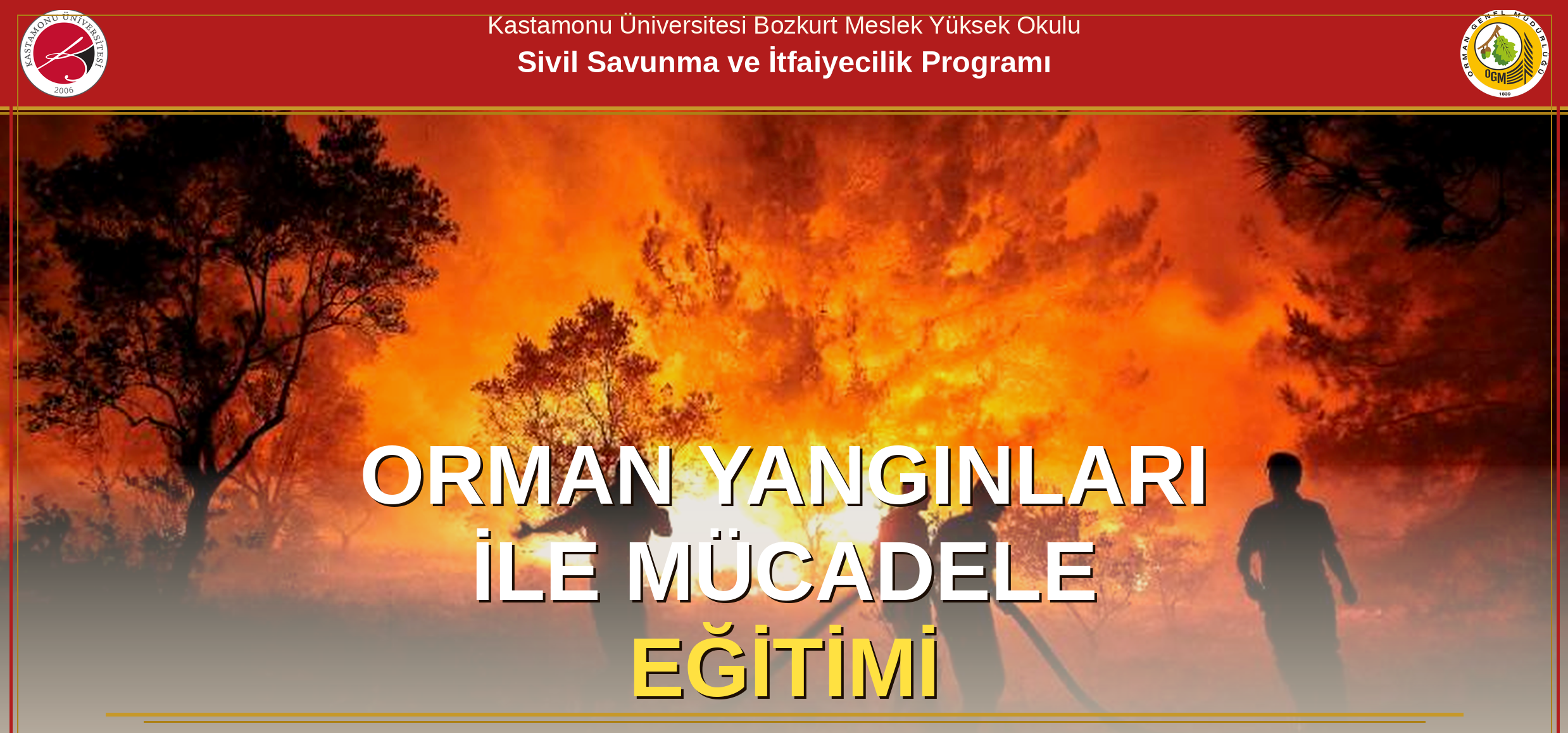 Bozkurt Meslek Yüksekokulunda Orman Yangınları ile Mücadele Eğitimi Düzenlenecektir.